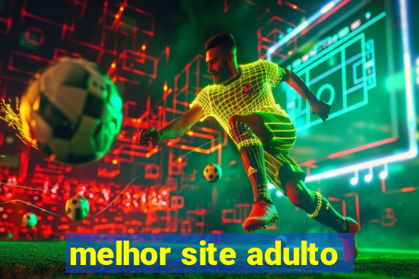 melhor site adulto